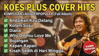 Download Lagu Koes Plus \u0026 Lagu Pop Terpopuler: Auto Damai \u0026 Tidur Nyenyak! Playlist Santai Anti Stres 😌🎶 MP3