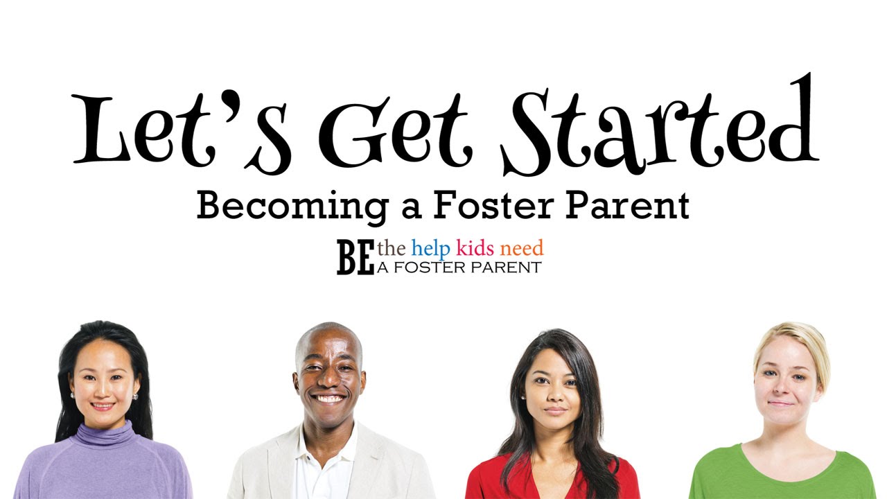 Let s Get Started Becoming A Foster Parent YouTube
