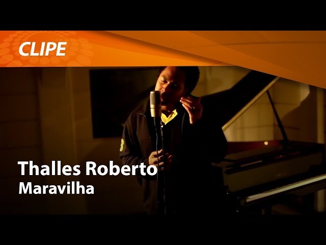 THALLES ROBERTO - MARAVILHA