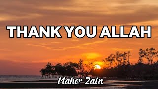 Thank You Allah Maher Zain maherzain thankyouallah lyrics