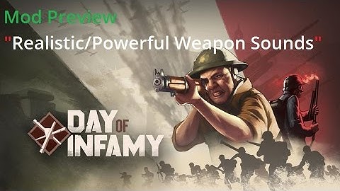 Day of Infamy - "Realistic/Powerful Weapon Sounds" Mod Preview #2