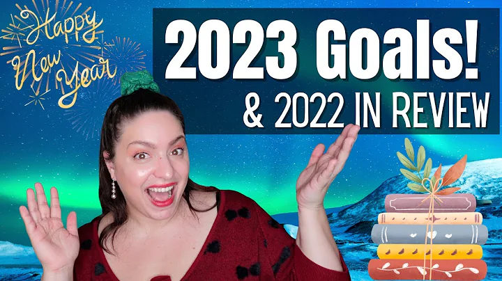 2023 Goals & 2022 Goals in Review | Readalongs, Challenge TBR's, & Changes to Channel