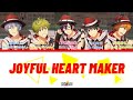 「SideM」JOYFUL HEART MAKER (Full version) - HighxJoker | LYRICS [KAN/ROM/EN]