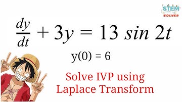 Use Laplace Transform to solve IVP dy/dt+3y=13sin2t, y(0)=6 | DE