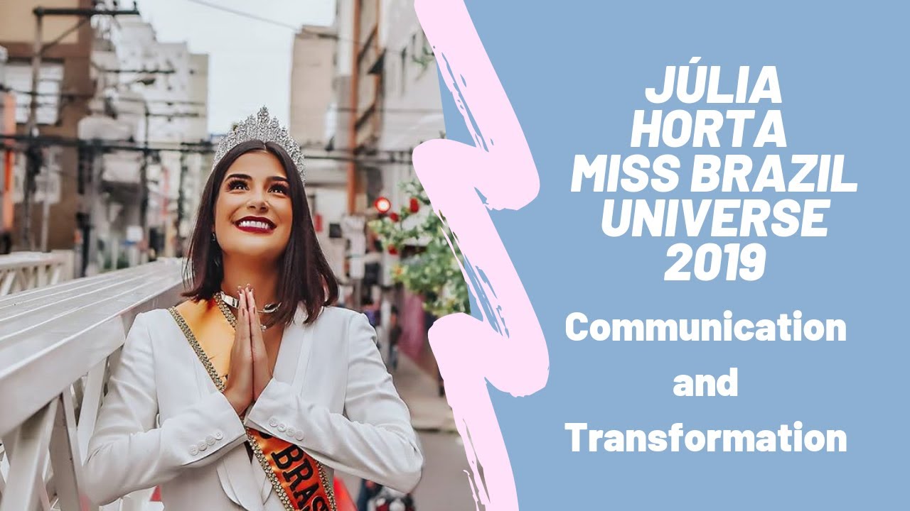 Communication and Transformation [sub eng] - Júlia Horta (Miss Brazil Universe 2019)