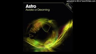 Astro - Awake & Dreaming (Martijn ten Velden Wake Dub Mix) HQ