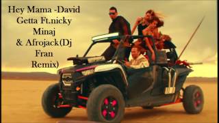 Hey Mama -David Getta Ft.nicky Minaj & Afrojack(Dj Fran Remix)