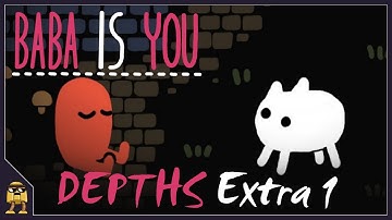 Depths Extra 1 - Priority Lane | Baba Is You