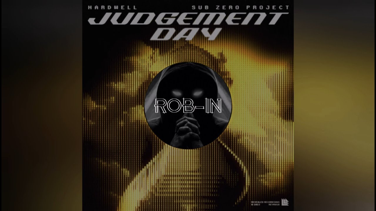 Hardwell & Sub Zero Project - Judgement Day [Extended Mix]