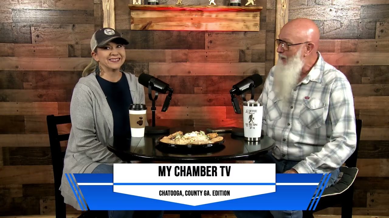My Chamber TV Presents Chattooga County Ga. Edition