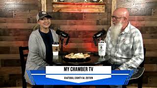 My Chamber TV Presents Chatooga County Ga. Edition