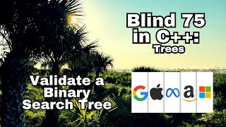 Leetcode Blind 75 C++: Validate Binary Search Tree