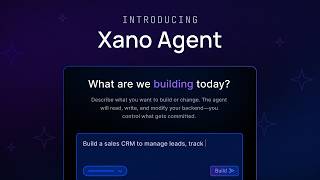 Build Your Backend in One Prompt (Xano Agent)