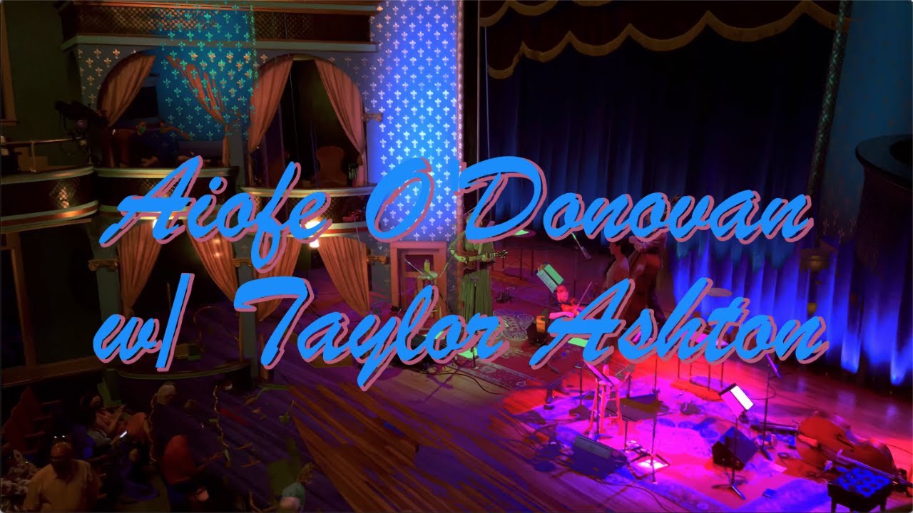 Aoife O'Donovan & Taylor Ashton - 