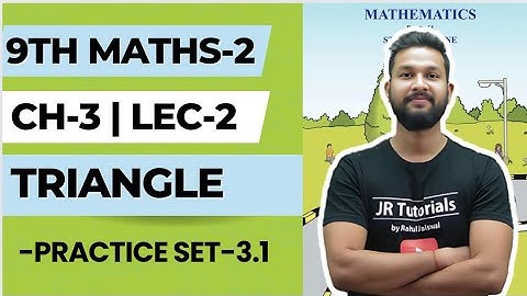 9th Maths 2 | Chapter 3 | Triangle | Lecture 2 | Practice Set 3.1 | Maharashtra Board |