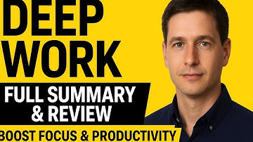 Deep Work by Cal Newport – Full Book Summary & Review | Boost Focus & Productivity