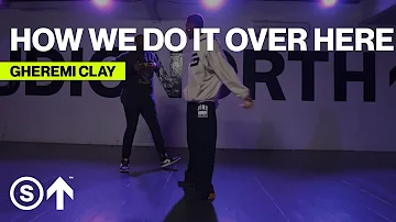 "How We Do It Over Here" - Busta Rhymes Ft. Missy Elliott | Gheremi Clay Choreography