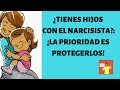 ¿Tienes hijos con el narcisista? ¡La prioridad es protegerlos!