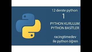 12 derste python! ders 1 python nasıl kurulur ve print kodu ne işe yarar.