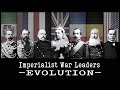🌍 Imperialist War LEADERS EVOLUTION
