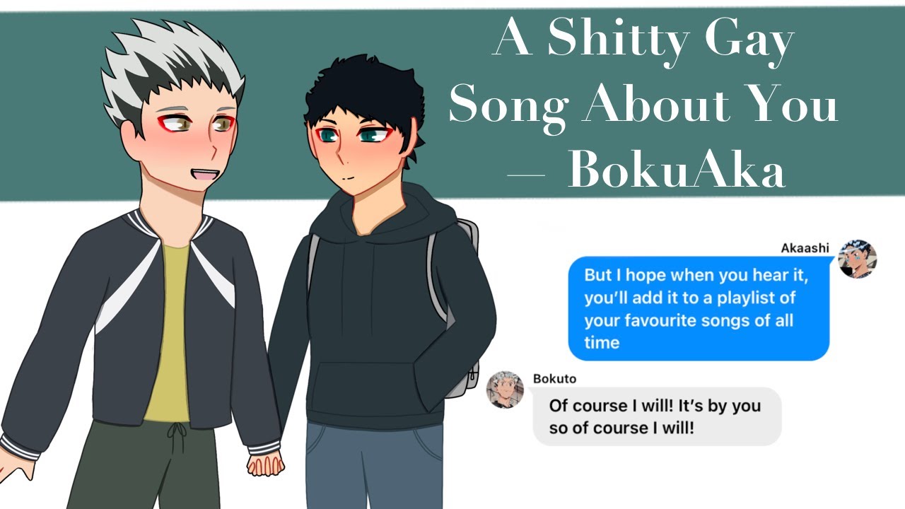 A Shitty Gay Song About You — BokuAka|Haikyuu Lyric Confession|PT 2