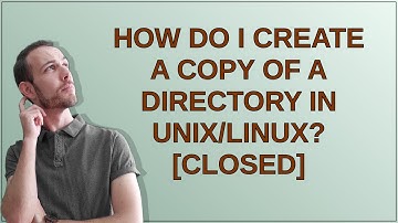 How do I create a copy of a directory in Unix/Linux? closed
