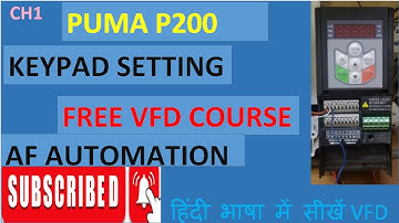 PUMA P200|CH#1 | KEYPAD SETTING PARAMETER| FREE VFD COURSE ONLINE| #vfd #hinditutorial #plc #PLC