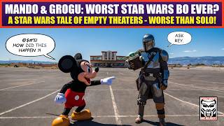Mando and Grogu - WORST Star Wars Box Office Opening EVAR?  Will Disney Heed This Wake-Up Call?