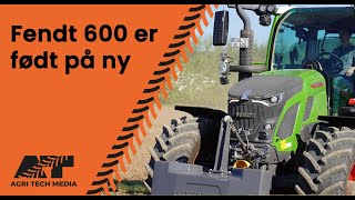 🇩🇰 Fendt 600 er genfødt - og nu med 224 hestekræfter fra fire cylindre