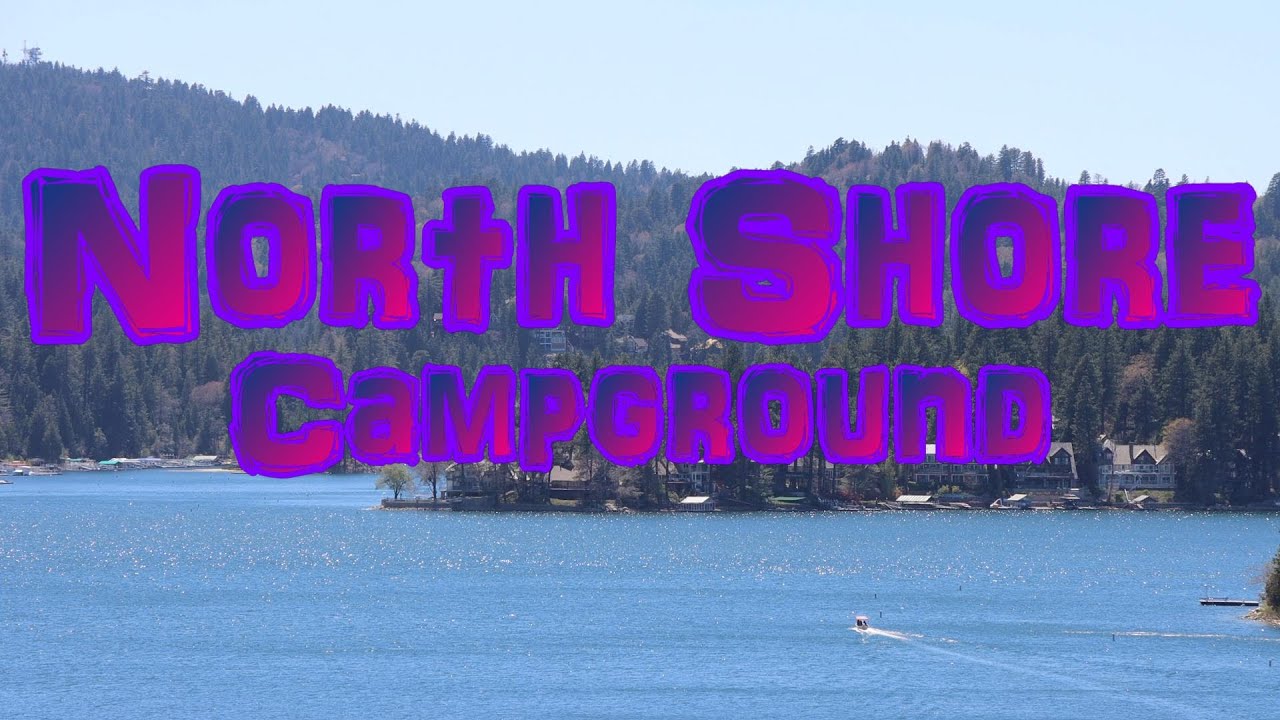 Camping at Northshore near Lake Arrowhead