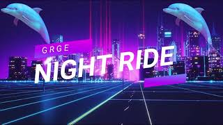 G R G E - N I G H T   R I D E