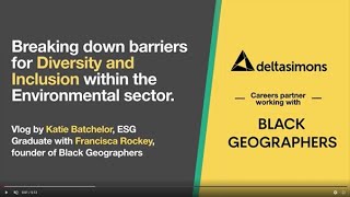 Delta-Simons 'Breaking down barriers for Diversity & Inclusion within the Environmental Sector’ .