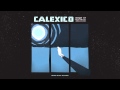 Calexico - "Miles from the Sea" (Full Album Stream)