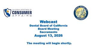 Dental Board of California Meeting - August 13 2026