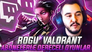 Rogu Valorant - Abonelerle Dereceli̇ Oyunlar