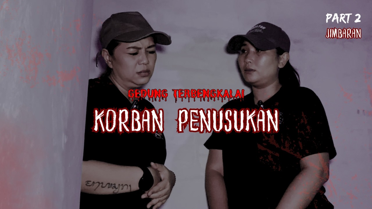 PART 2, GEDUNG TERBENGKALAI JIMBARAN 