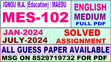 MES 102 solved assignment 2024 / mes 102 solved assignment 2024 in English / MAEDU mes 102 2024