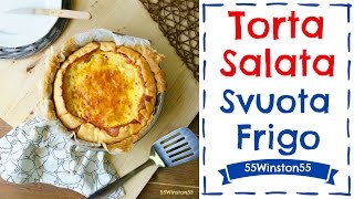 Torta Salata Svuota Frigo |  Simil Quiche Lorraine  | 55Winston55