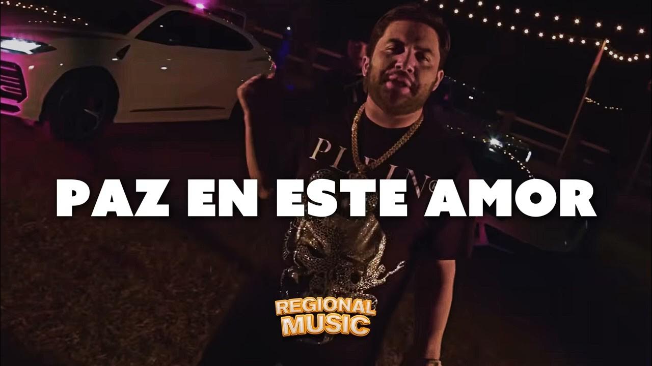 Luis R Conriquez Paz En Este Amor Luis R Conriquez - Paz En Este Amor (Lo Mas Nuevo 2023) - YouTube
