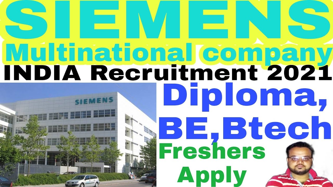 SIEMENS Multinational company(INDIA) Recruitment 2021 | Diploma, BE, B.tech | Freshers job