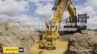 How to Use the Grade Control Menu on a Cat Next Gen Excavator