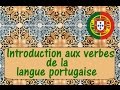 Cours de Portugais - Vidéo #8 - Introduction aux verbes de la langue portugaise