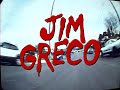 The Deathwish Video: Jim Greco (2013)