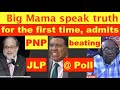 Breaking news big mama speak  truth for the first time admitspnp beating jlp  poll