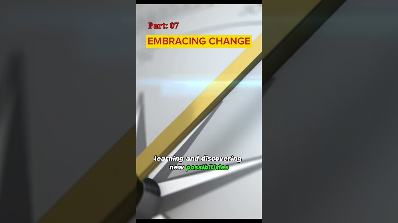 Embracing Change Part 7 #viral #shorts #goals #mindset #learning #motivation #changeyourlife