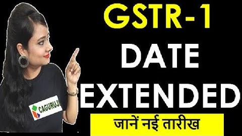 GOOD NEWS|GSTR-1 DATE EXTENDED FOR MARCH TO MAY 2020 TILL 30 JUNE 2020|GSTR-1 DATE EXTENDED OR NOT?