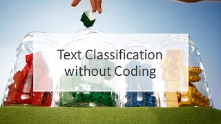 Text Classification without Coding