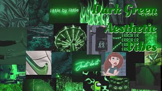 Dark green aesthetic vibes Vibe Rhyme
