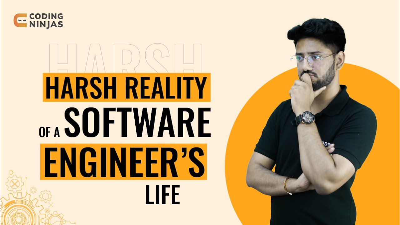 Harsh Truth about Being a Software Engineer | Harsh Reality of Software Engineer | Coding Ninjas