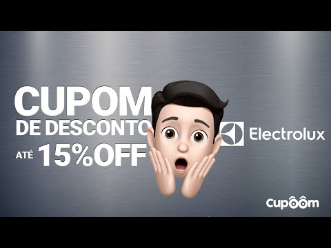 ELECTROLUX - CUPOM DE DESCONTO JULHO de 2022 | Até 15% OFF na sua compra!